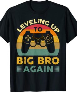 Funny Leveling Up To Big Bro Again Vintage Big Brother Again T-Shirt